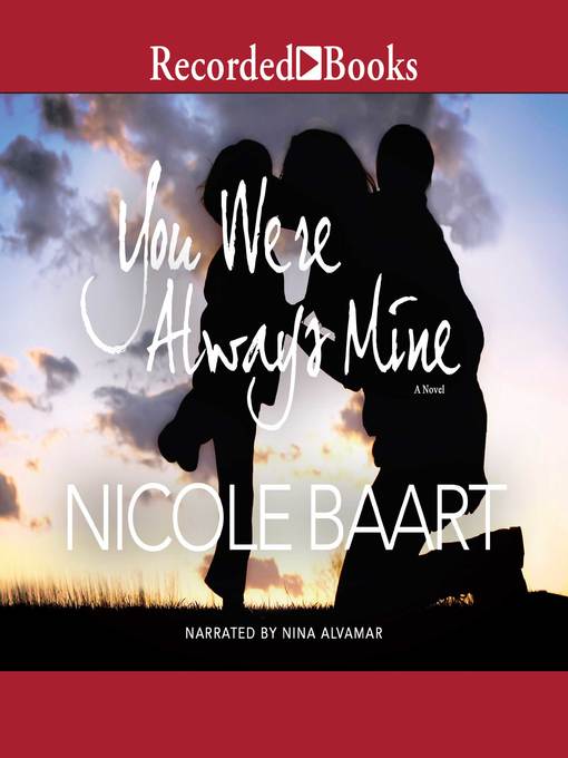 Title details for You Were Always Mine by Nicole Baart - Available